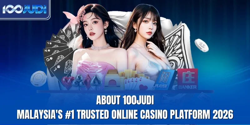 About 100JUDI Malaysia trusted online casino platform 2026