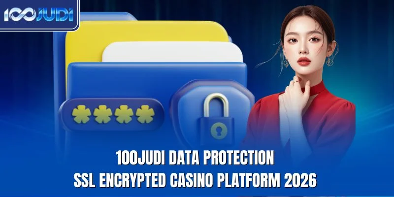 100JUDI data protection SSL encrypted casino platform 2026