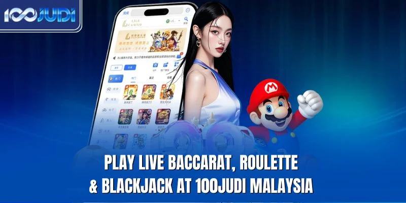 Play live baccarat roulette and blackjack at 100judi Malaysia