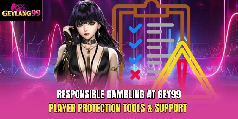 Responsible Gambling at GEY99 — Player Protection Tools and Support promotional banner with checklist and warning icons