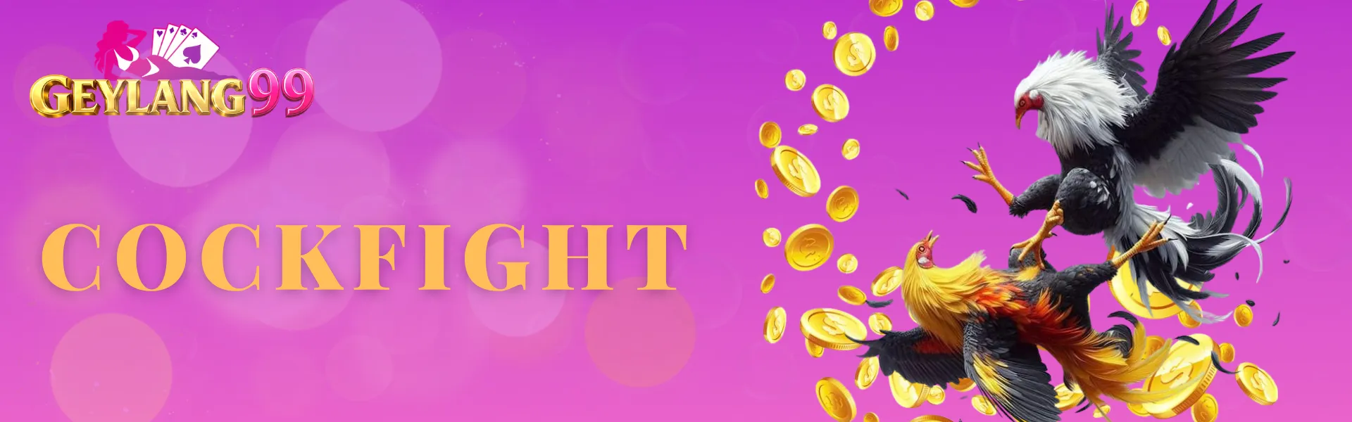 GEYLANG99 Cockfight banner with gold COCKFIGHT headline, brand logo, two roosters in an action pose, floating gold coins, and pink-purple gradient background