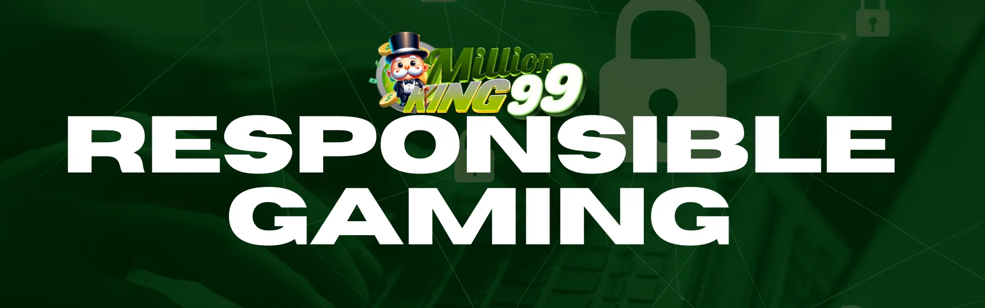 MILLIONKING99 RESPONSIBLE GAMING support banner for Singapore users