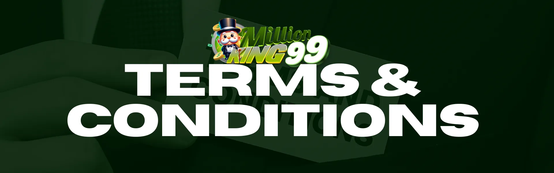MILLIONKING99 terms and conditions banner for Singapore users