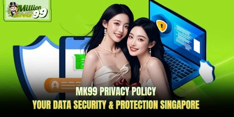 MK99 privacy policy — your data security and protection Singapore promotional banner