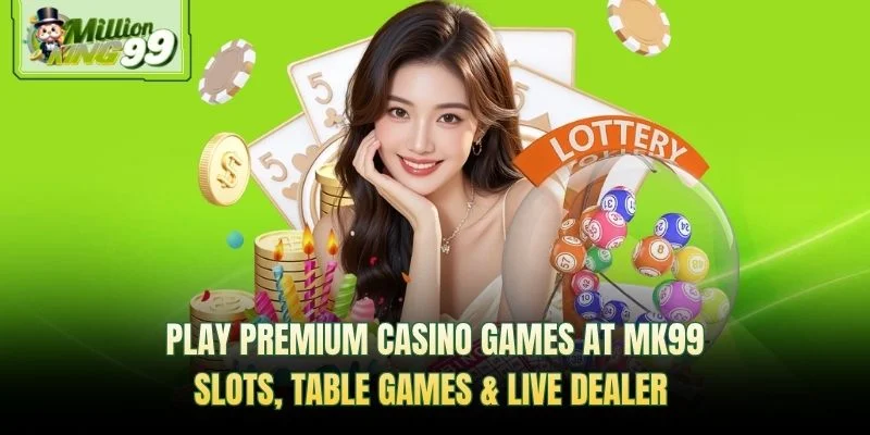Play premium casino games at MK99—slots, table games, and live dealer