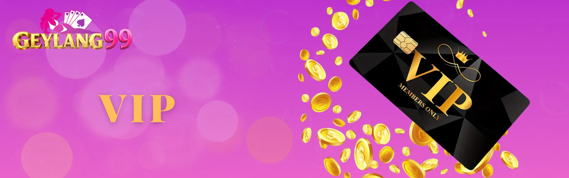 GEYLANG99 VIP banner with gold VIP headline, brand logo, black VIP card, gold coins, and pink-purple gradient background