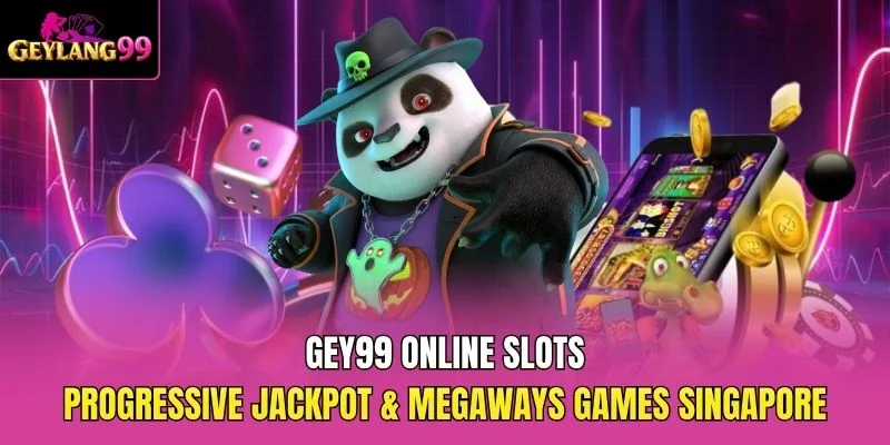 GEY99 Online Slots — Progressive Jackpot and Megaways Games Singapore promotional banner with GEYLANG99 branding