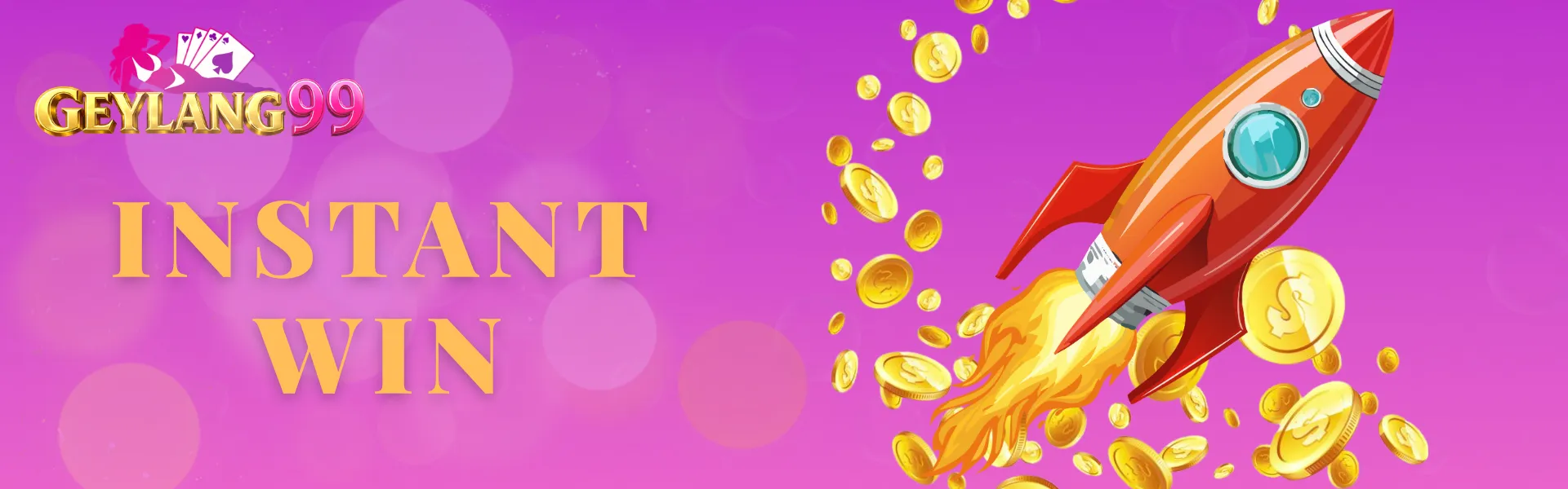 GEYLANG99 Instant Win banner with gold INSTANT WIN headline, brand logo, red rocket with flames, trailing gold dollar coins, pink and purple gradient with bokeh