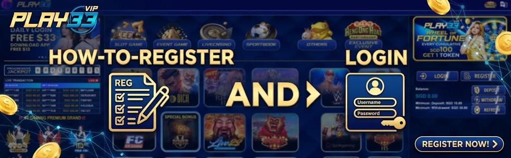PLAY33 how to register and login banner with account form and login steps